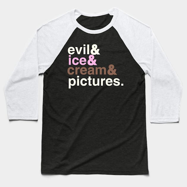 Evil Ice Cream Pictures Helvetica Shirt Baseball T-Shirt by EvilIceCream